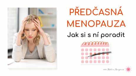 Menopauza - jak se zbavit potíží v přechodu a po přechodu